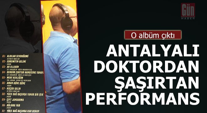 İşte o Antalyalı doktor işte o albüm…