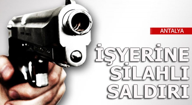 İşyerine silahlı saldırı