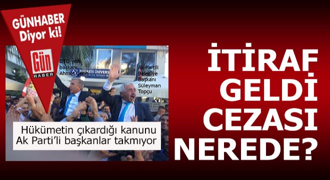 İtiraf geldi cezası nerede?
