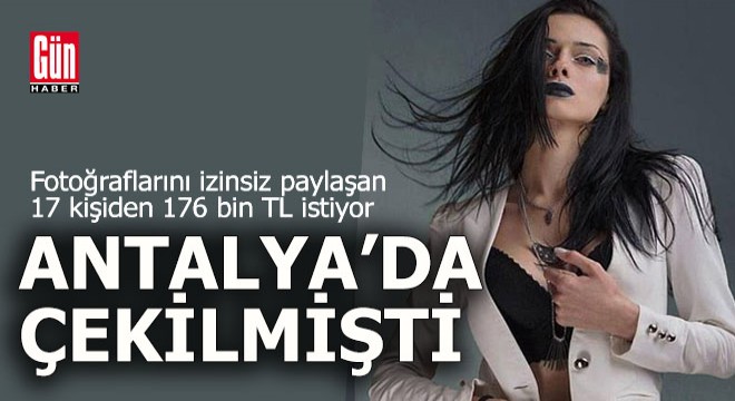 İzinsiz paylaşılan fotoğraf için 176 bin TL lik dava açtı