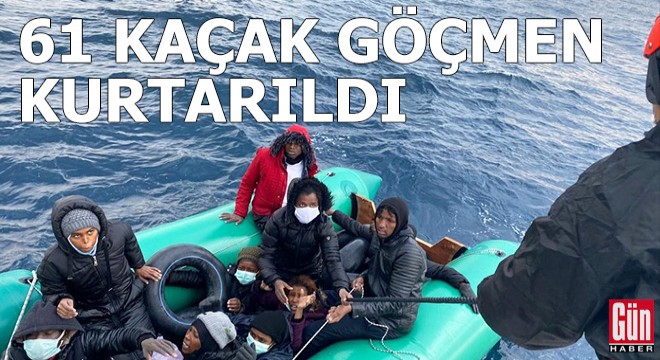İzmir'de 61 kaçak göçmen kurtarıldı