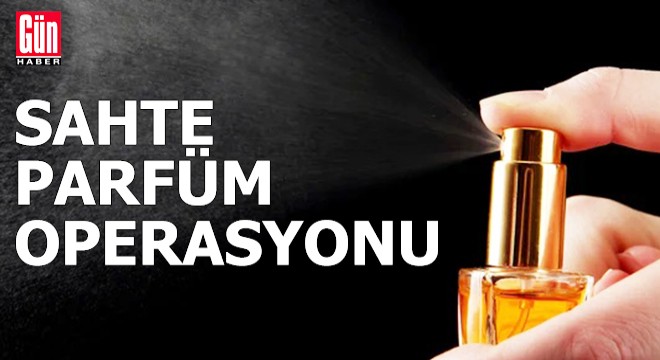 Jandarmadan sahte parfüm operasyonu