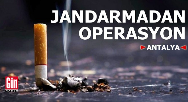 Jandarmadan Antalya da operasyon