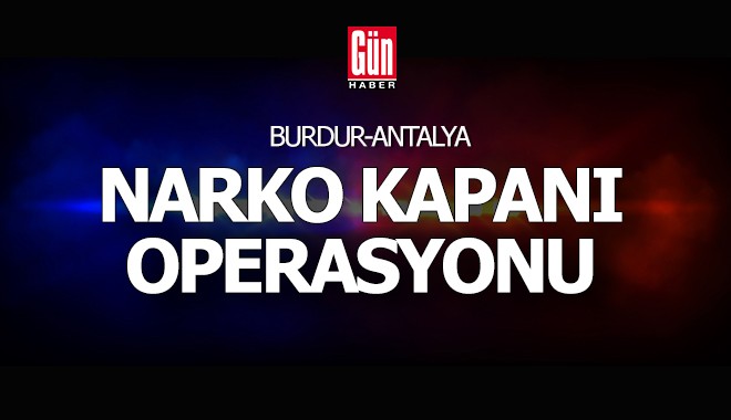 Jandarmadan 'Narko kapanı' operasyonu