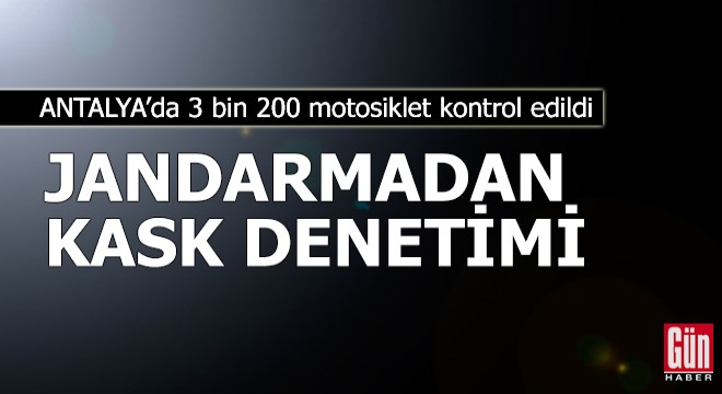 Jandarmadan motosiklet ve kask denetimi