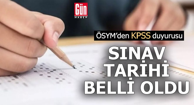 KPSS tarihi belli oldu