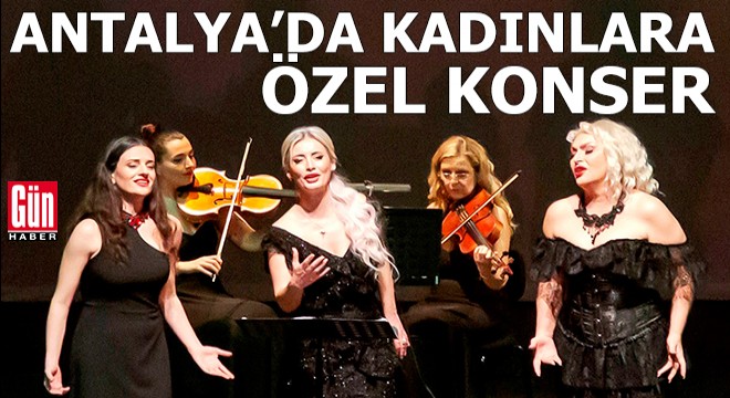 Kadınlara özel konser