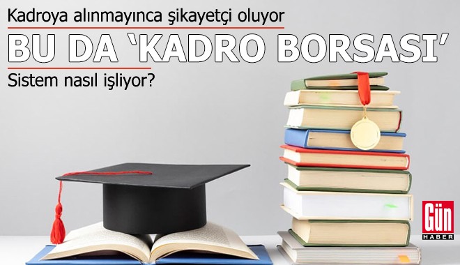 Kadroya alınmayınca şikayetçi oluyor! Bu da 'kadro borsası'