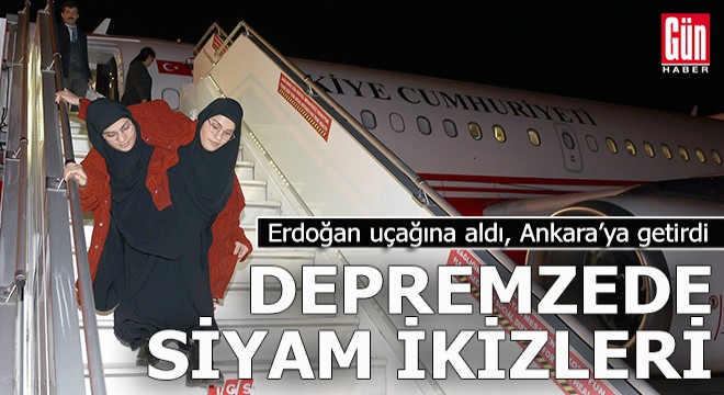 Kahramanmaraşlı siyam ikizleri Ankara'ya getirildi