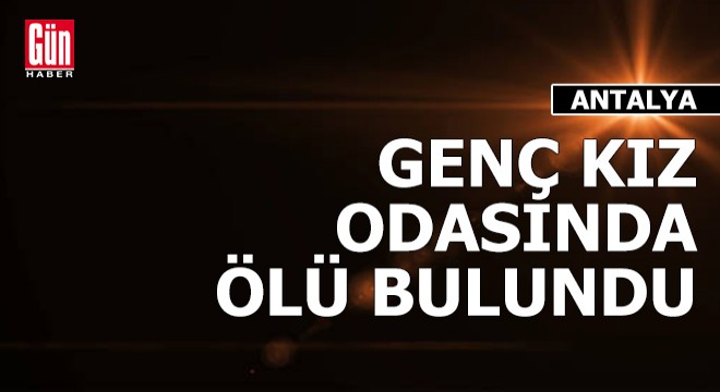 Kahvaltıya gelmeyen Emine, odasında ölü bulundu