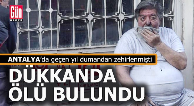 Kaldığı dükkanda ölü bulundu