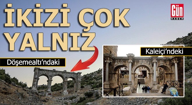 Kaleiçi'ndeki turistin gözdesi, Döşemealtı'ndaki çok yalnız...