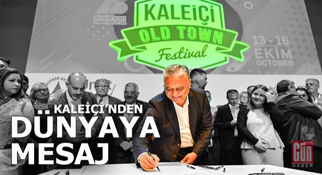 Kaleiçi’nden dünyaya mesaj