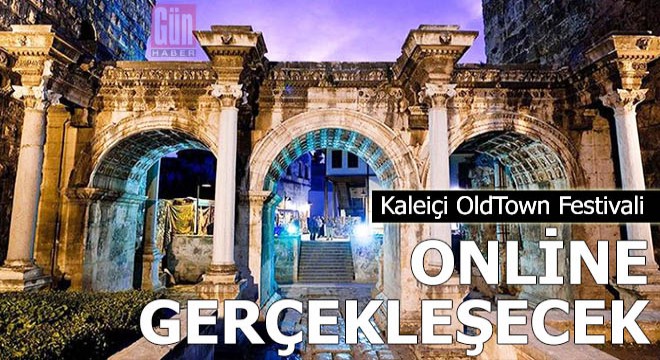 Kaleiçi OldTown Festivali online gerçekleşecek