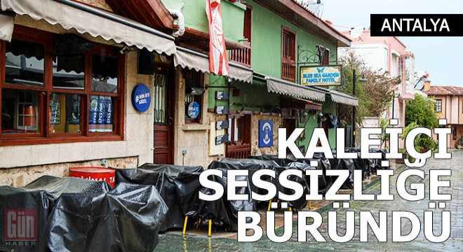 Kaleiçi en sessiz günlerini yaşıyor