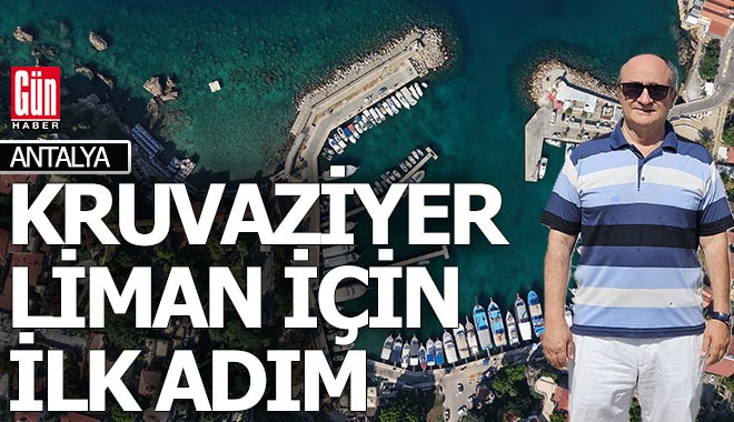 Kaleiçi'ne kuruvaziyer liman için ilk adım atıldı