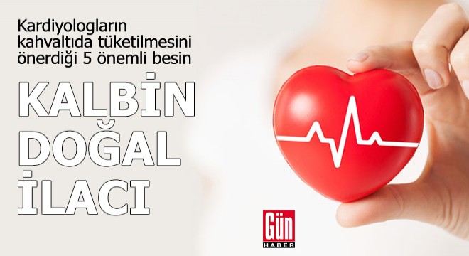 Kardiyologların kahvaltıda tüketilmesini önerdiği 5 önemli besin