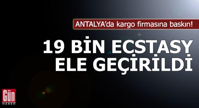 Kargo firmasına baskında 19 bin 530 ecstasy hap ele geçirildi