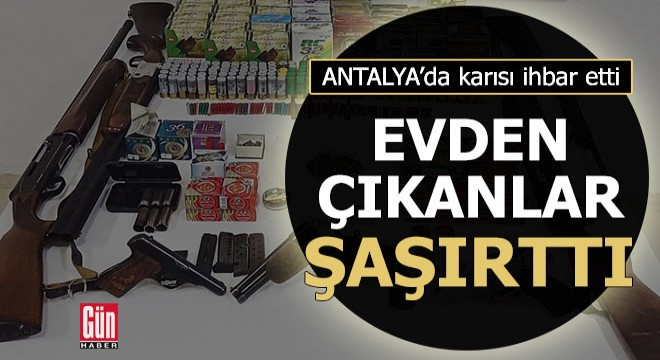 Karısı ihbar etti, evden çıkanlar şaşırttı