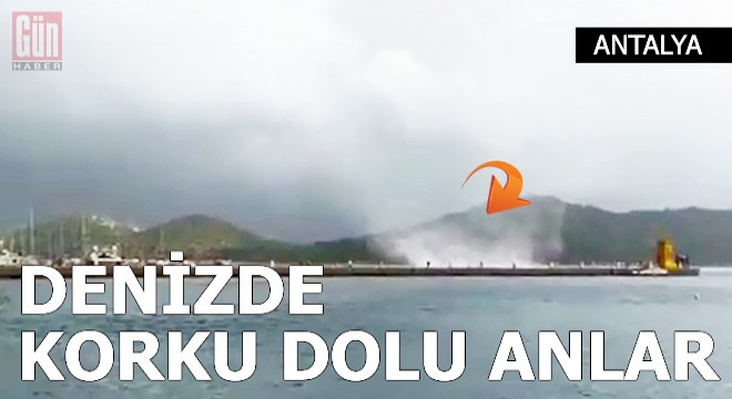Kaş'ta denizde korku dolu anlar