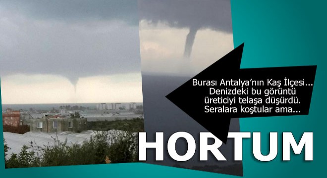 Kaş'ta hortum