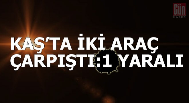 Kaş'ta iki araç çarpıştı: 1 yaralı