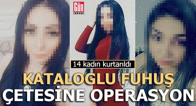 Kataloglu fuhuş çetesine operasyon: 10 gözaltı