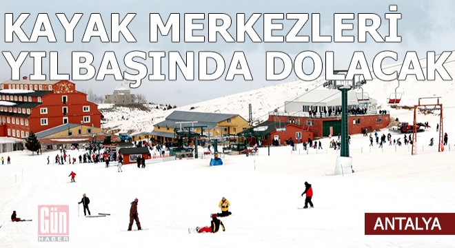 Kayak merkezleri yılbaşında dolacak