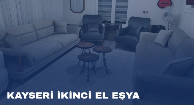 Kayseri İkinci El Eşya