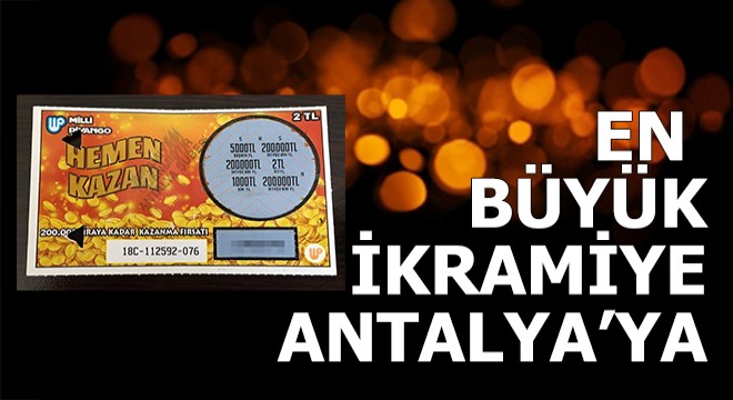 Kazıkazan'da büyük ikramiye Antalya'ya çıktı