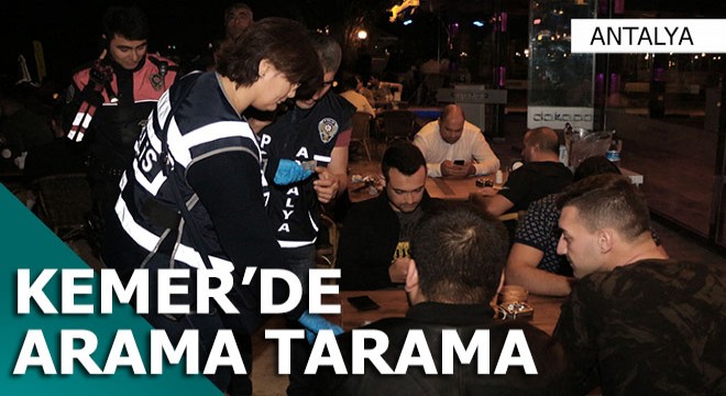 Kemer'de huzur operasyonu