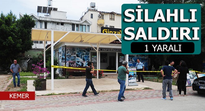 Kemer'de silahlı saldırı: 1 yaralı
