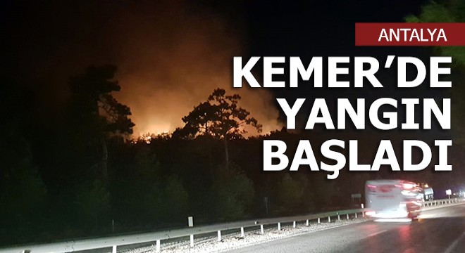 Kemer'de yangın başladı