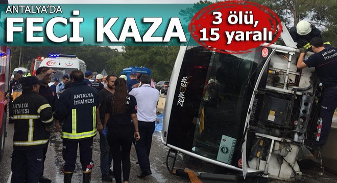 Kemer de minibüs, servis midibüsüne çarptı: 3 ölü, 15 yaralı