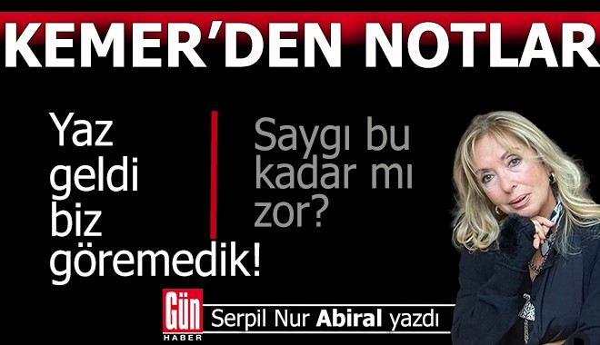 Kemer'den notlar...