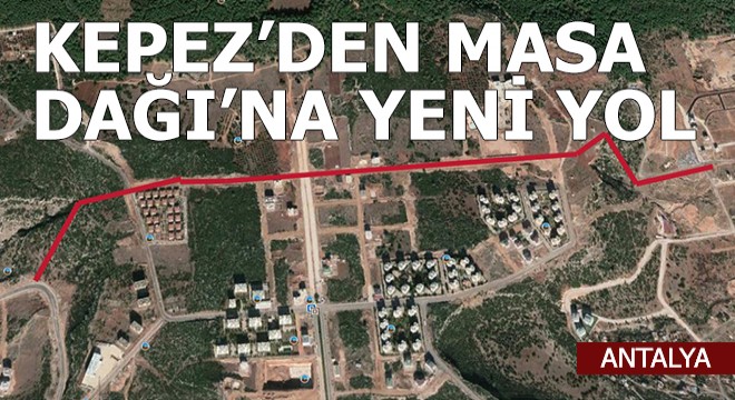 Kepez Belediyesi Masa Dağı'nda kayaları keserek yeni yol açtı