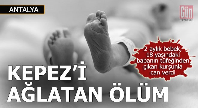 Kepez'i ağlatan ölüm