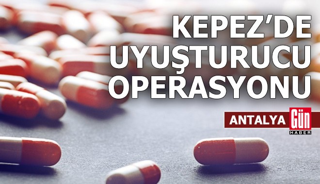 Kepez’de uyuşturucu operasyonu