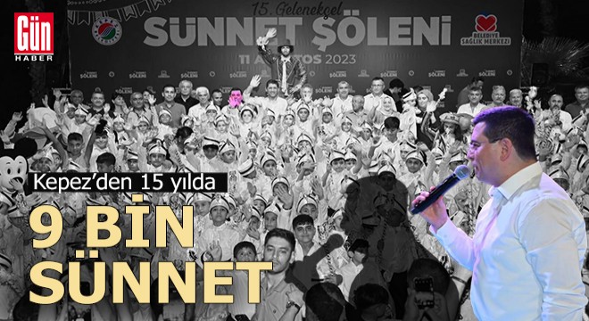 Kepez den 15 yılda 9 bin sünnet