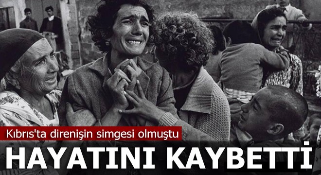 Kıbrıs'ta direnişin simgesi olan Nevcihan Oluşum hayatını kaybetti