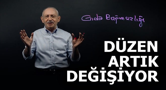 Kılıçdaroğlu; Düzen artık değişiyor