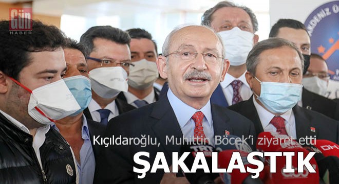 Kılıçdaroğlu; Şakalaştık