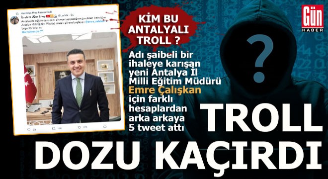 Kim bu Antalyalı troll ?