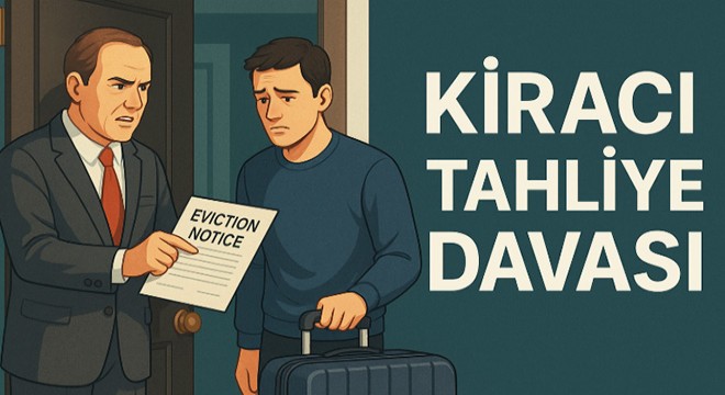 Kiracı tahliye davası nedir, hangi durumlarda açılır?