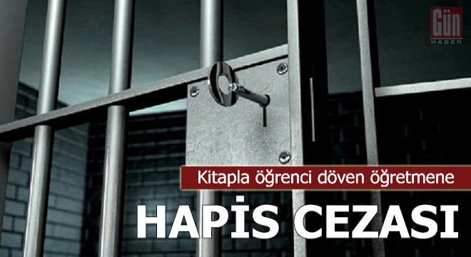 Kitapla öğrenci döven öğretmene hapis cezası verildi