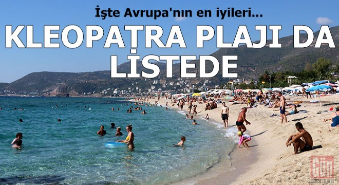 Kleopatra Plajı, Avrupa'nın en gözde plajları arasında yer aldı