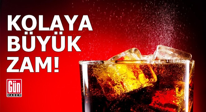Kolaya büyük zam!