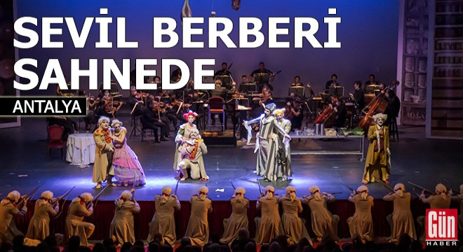 Komik opera 'Sevil Berberi' tekrar sahnede