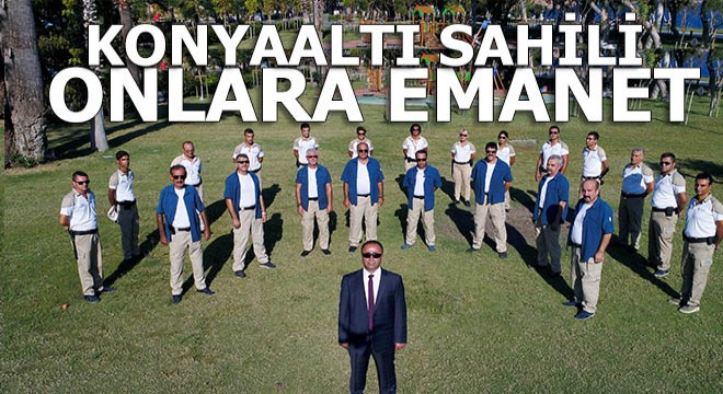 Konyaaltı Sahili onlara emanet