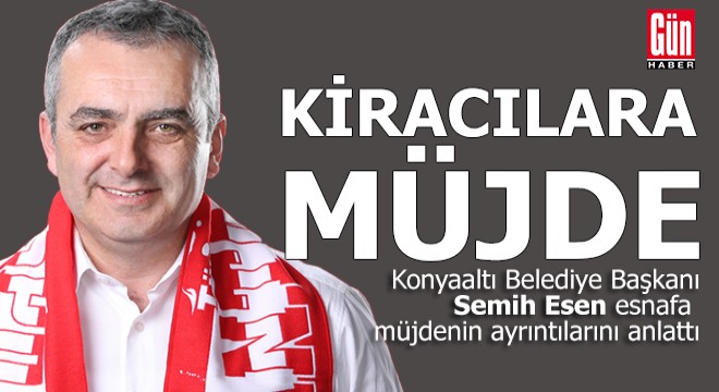 Konyaaltı esnafını sevindiren karar